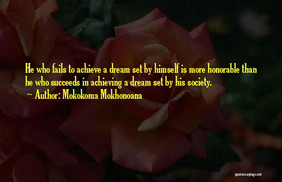 Failure To Achieve Success Quotes By Mokokoma Mokhonoana