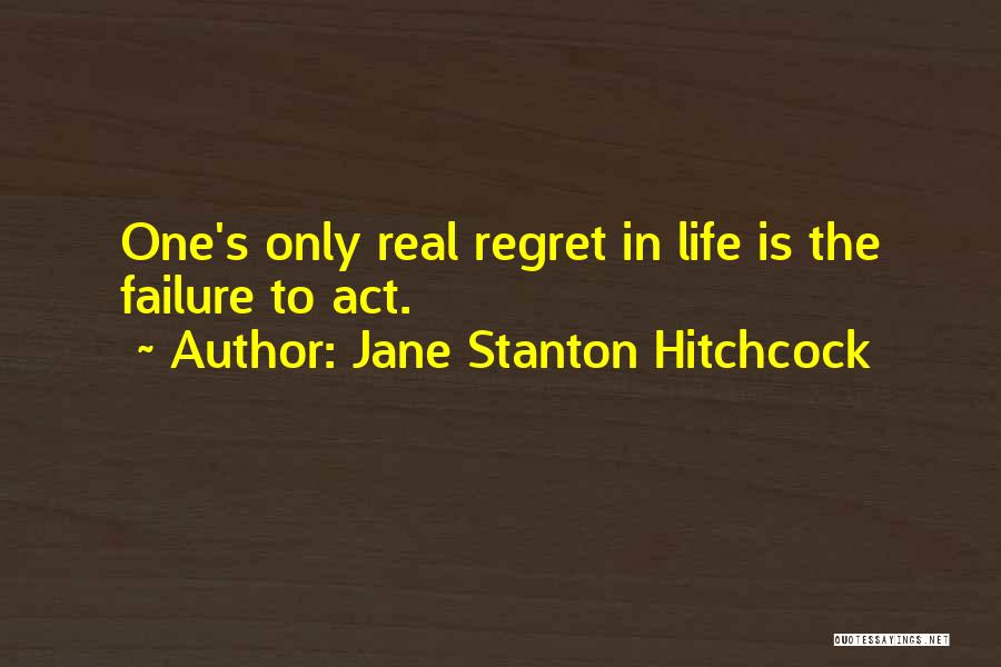 Failure To Act Quotes By Jane Stanton Hitchcock