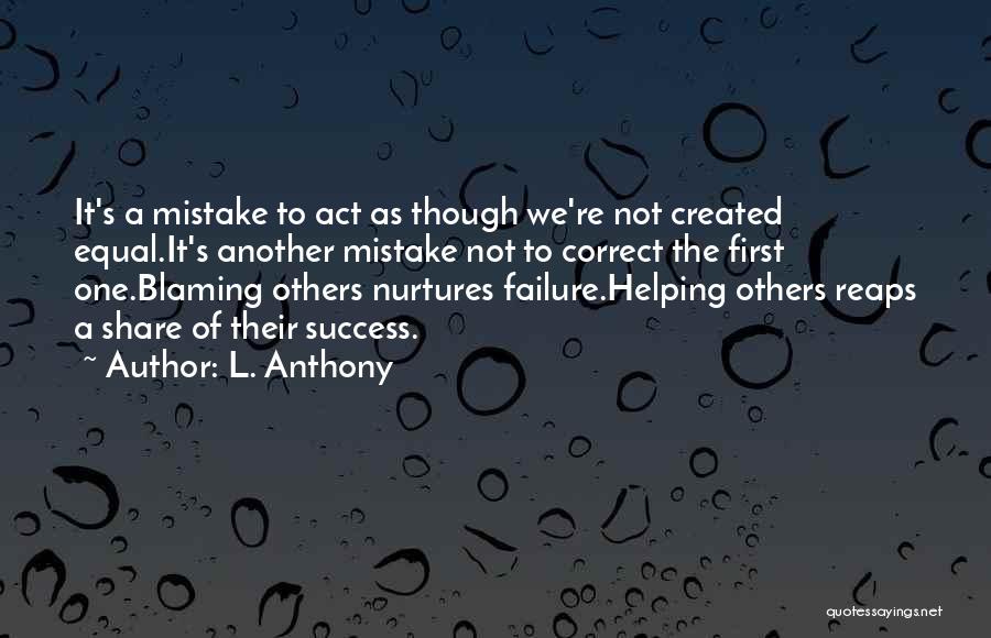 Failure To Act Quotes By L. Anthony