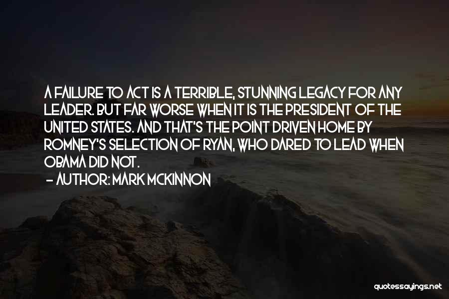 Failure To Act Quotes By Mark McKinnon