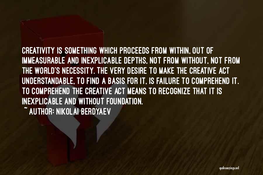 Failure To Act Quotes By Nikolai Berdyaev