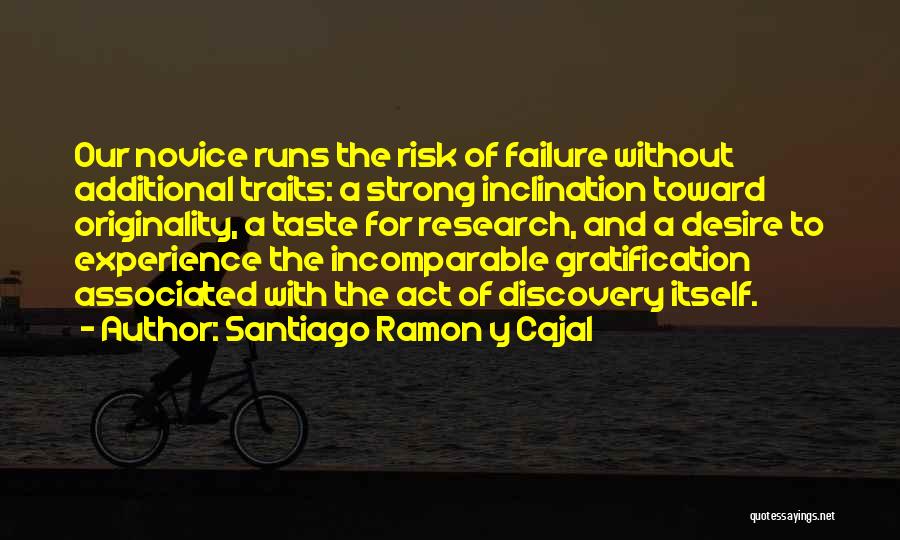 Failure To Act Quotes By Santiago Ramon Y Cajal