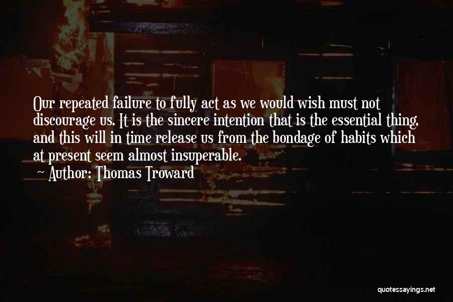 Failure To Act Quotes By Thomas Troward