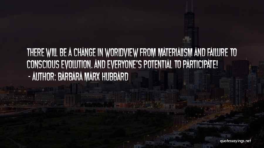 Failure To Change Quotes By Barbara Marx Hubbard