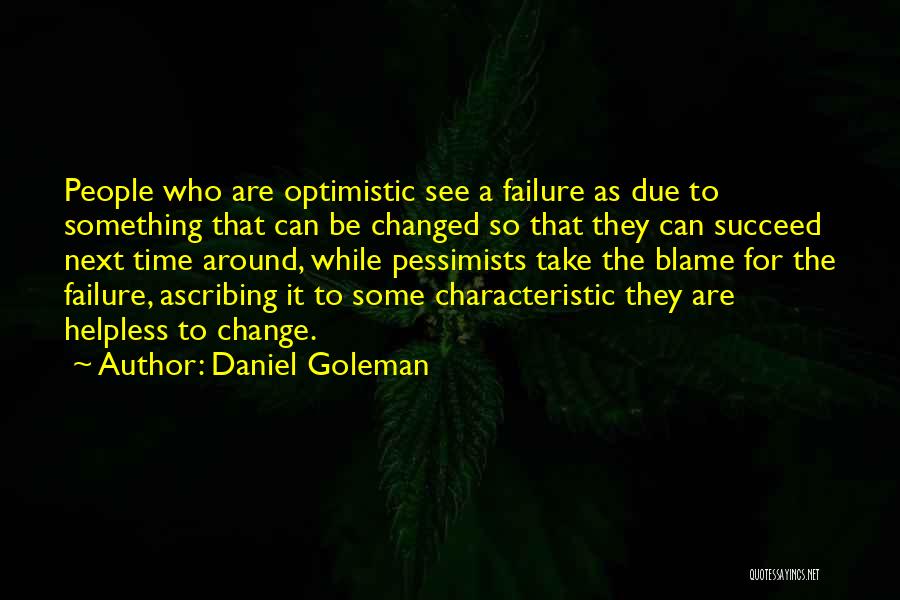 Failure To Change Quotes By Daniel Goleman