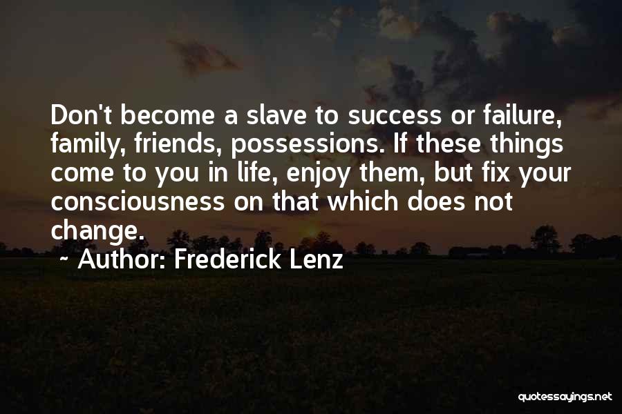 Failure To Change Quotes By Frederick Lenz
