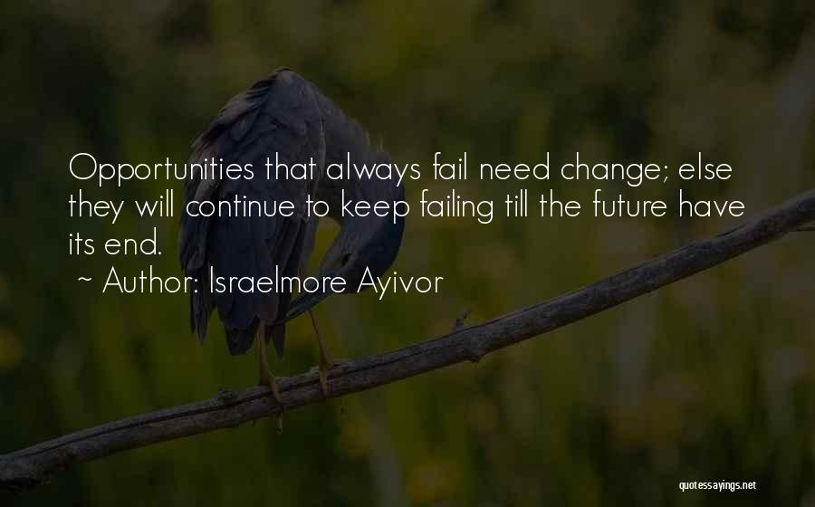 Failure To Change Quotes By Israelmore Ayivor