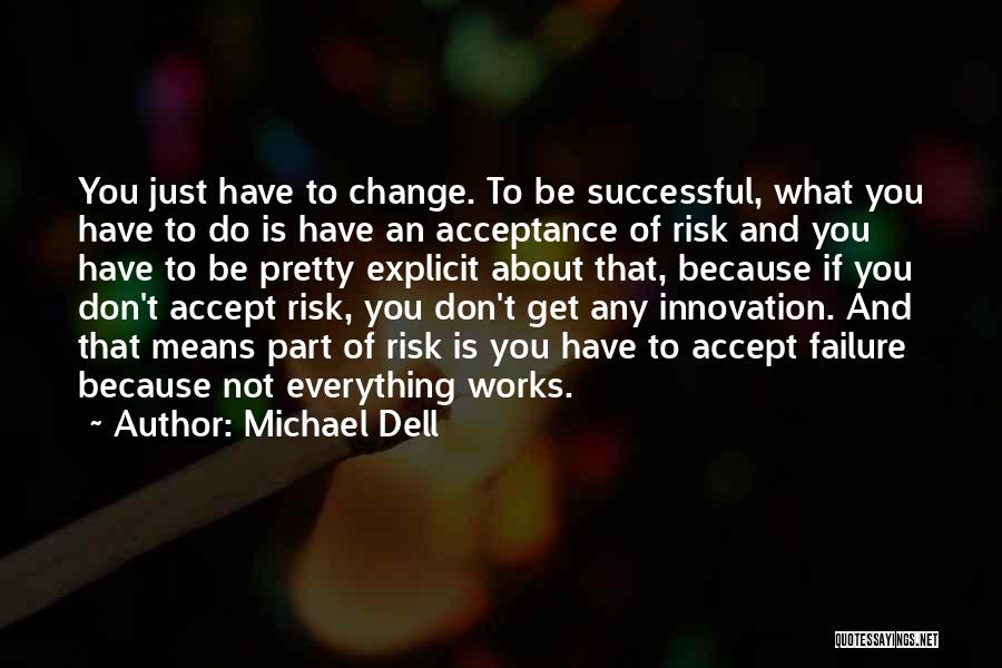 Failure To Change Quotes By Michael Dell