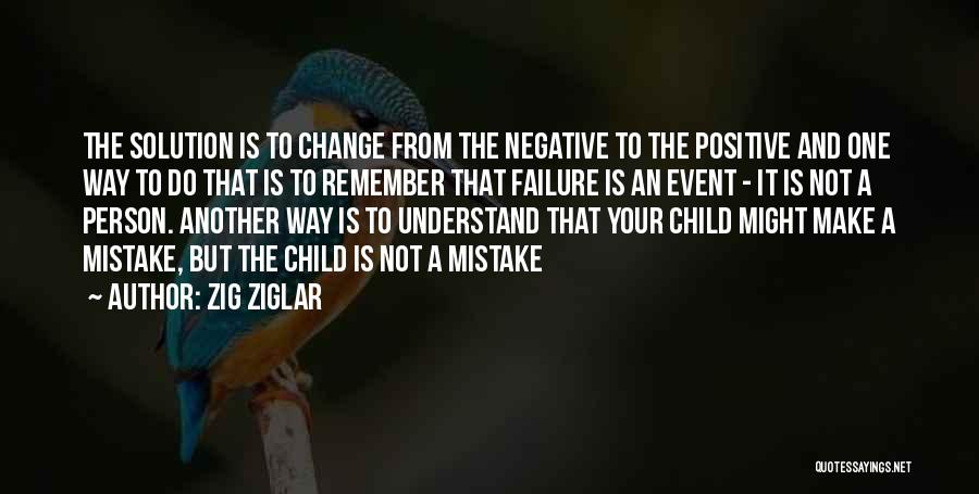 Failure To Change Quotes By Zig Ziglar