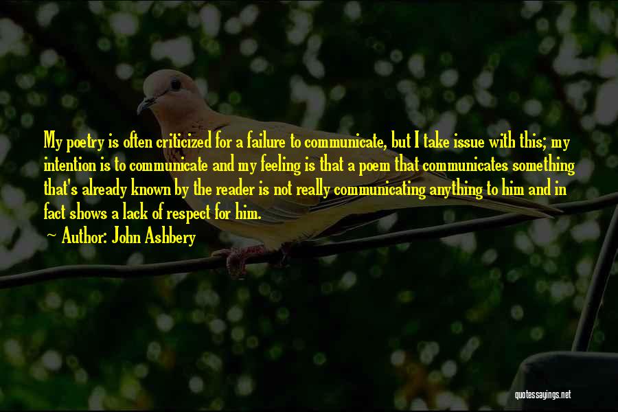 Failure To Communicate Quotes By John Ashbery