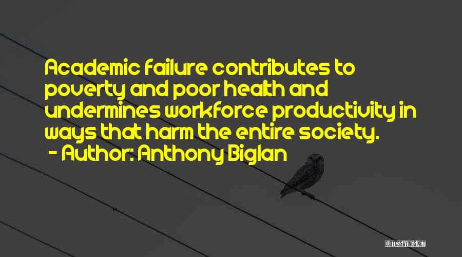 Failure To Get An Education Quotes By Anthony Biglan