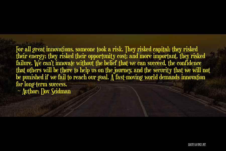 Failure To Innovate Quotes By Dov Seidman