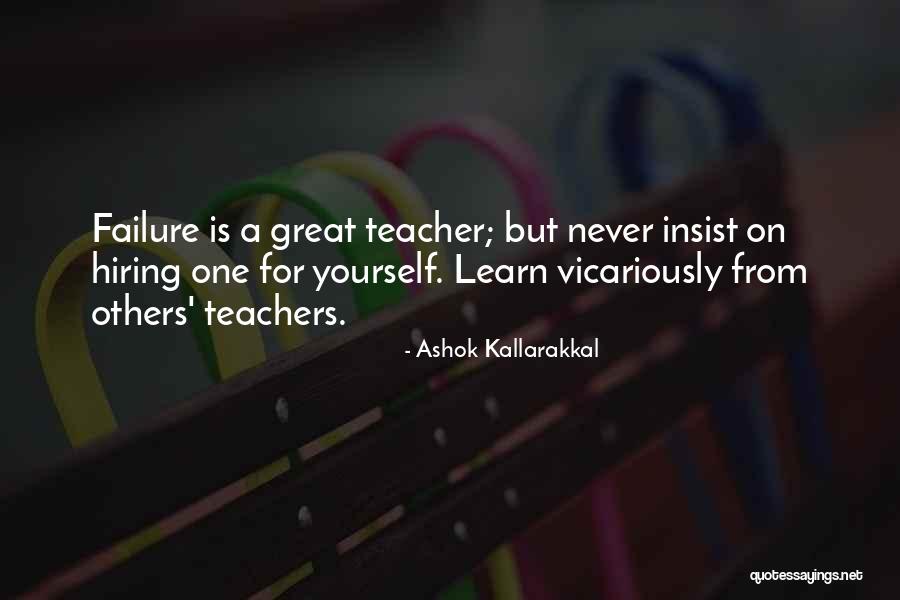 Failure To Learn From Mistakes Quotes By Ashok Kallarakkal