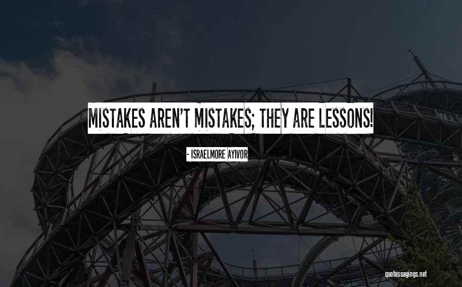 Failure To Learn From Mistakes Quotes By Israelmore Ayivor Failure To Learn From Mistakes Quotes By Israelmore Ayivor