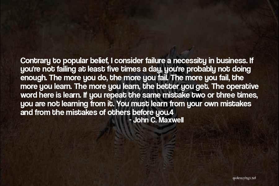 Failure To Learn From Mistakes Quotes By John C. Maxwell