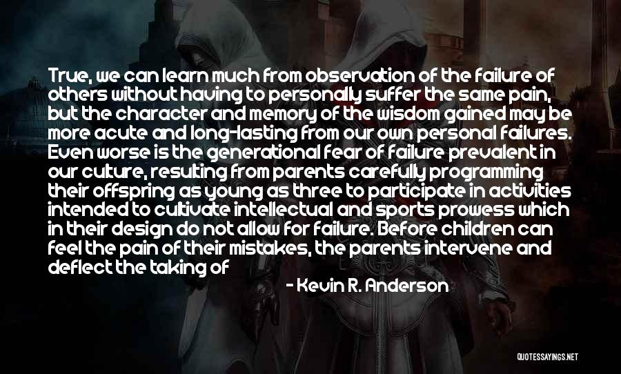 Failure To Learn From Mistakes Quotes By Kevin R. Anderson