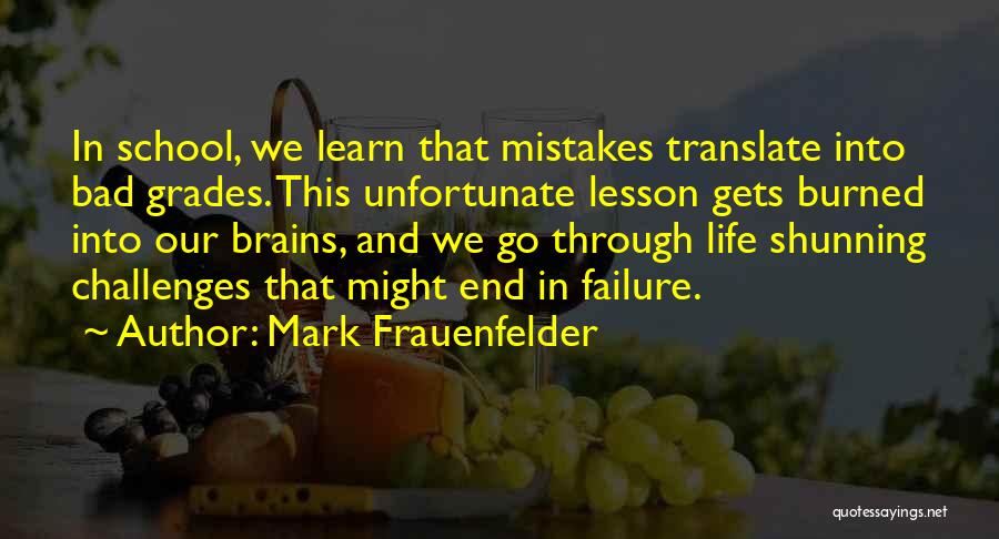 Failure To Learn From Mistakes Quotes By Mark Frauenfelder