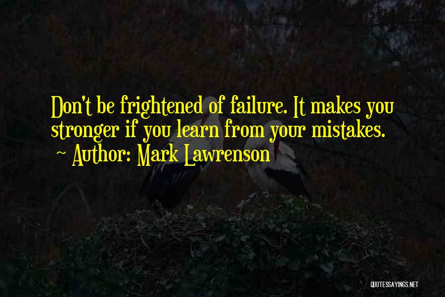 Failure To Learn From Mistakes Quotes By Mark Lawrenson