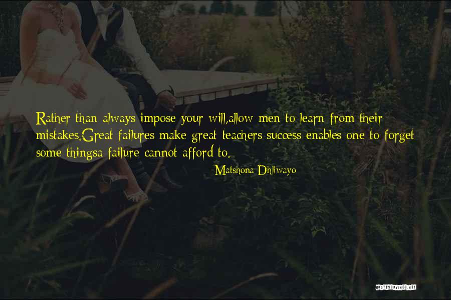 Failure To Learn From Mistakes Quotes By Matshona Dhliwayo