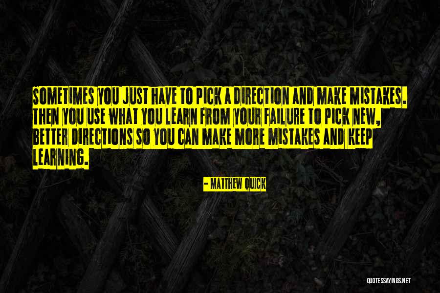 Failure To Learn From Mistakes Quotes By Matthew Quick