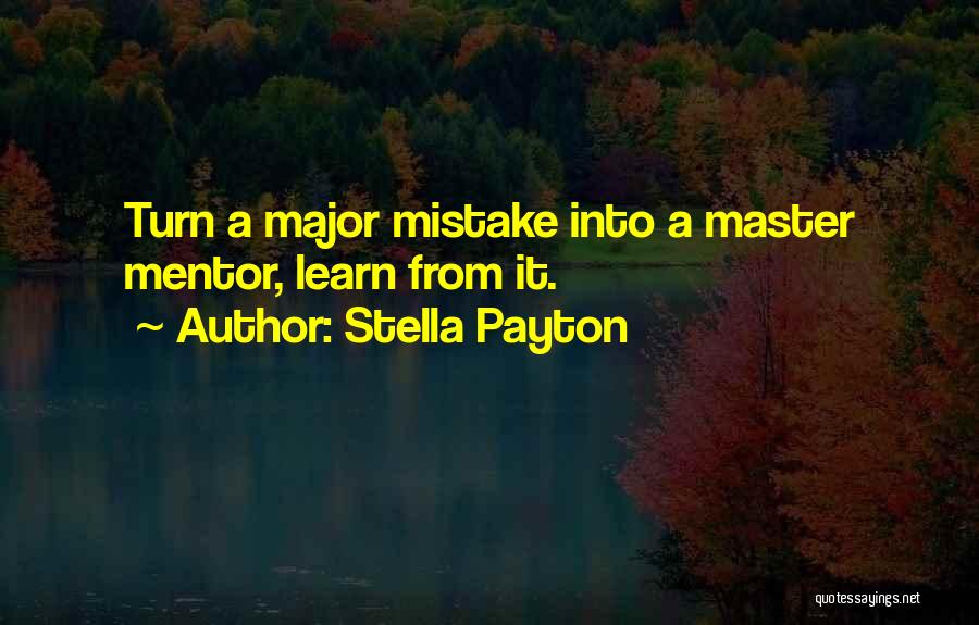 Failure To Learn From Mistakes Quotes By Stella Payton