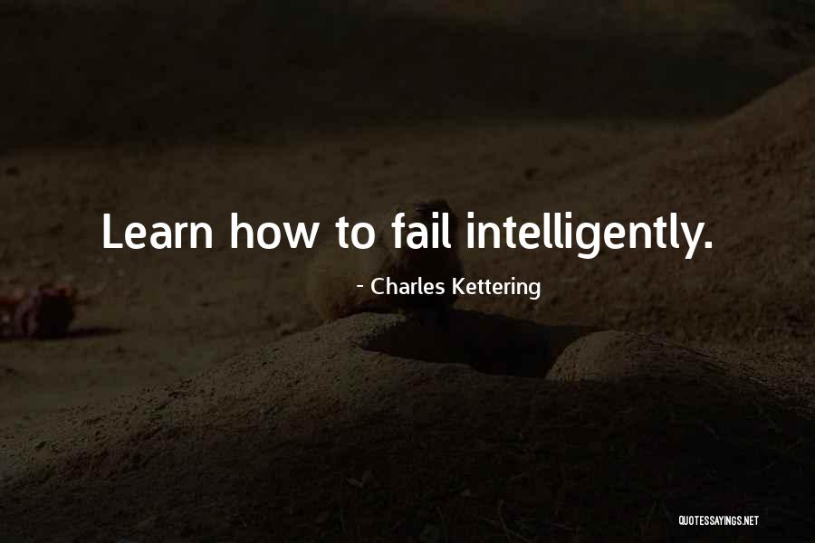 Failure To Learn Quotes By Charles Kettering Failure To Learn Quotes By Charles Kettering