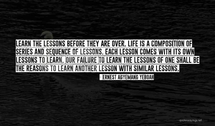 Failure To Learn Quotes By Ernest Agyemang Yeboah Failure To Learn Quotes By Ernest Agyemang Yeboah