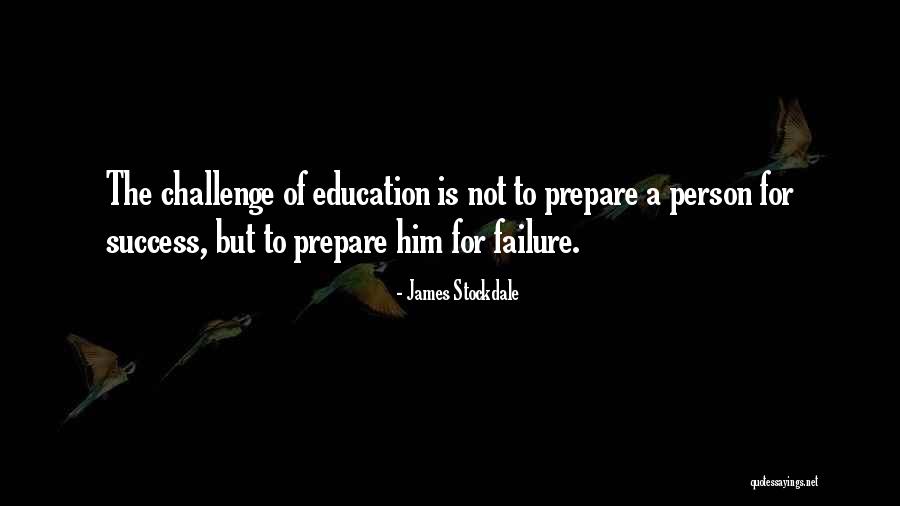 Failure To Prepare Quotes By James Stockdale Failure To Prepare Quotes By James Stockdale