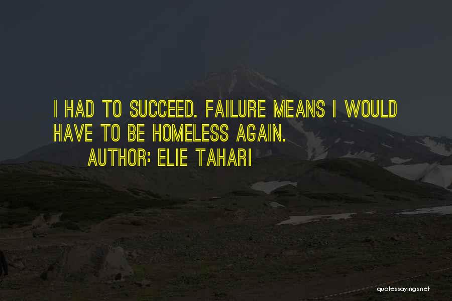 Failure To Succeed Quotes By Elie Tahari