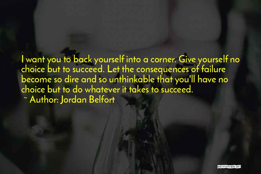 Failure To Succeed Quotes By Jordan Belfort