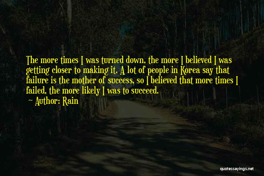 Failure To Succeed Quotes By Rain