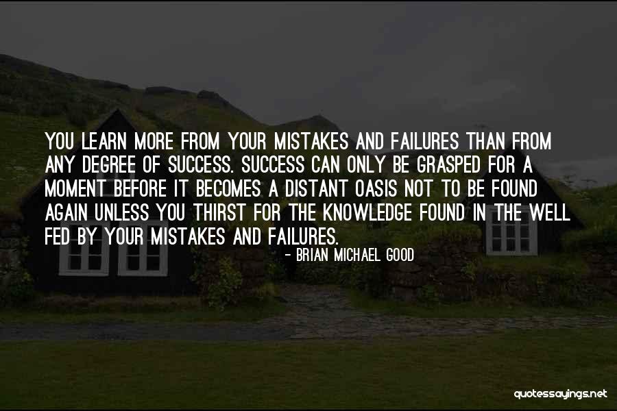 Failures And Mistakes Best Quotes By Brian Michael Good Failures And Mistakes Best Quotes By Brian Michael Good