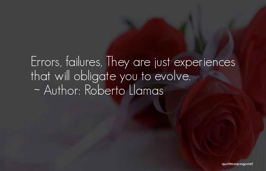 Failures And Mistakes Best Quotes By Roberto Llamas