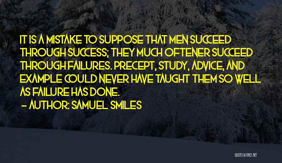 Failures And Mistakes Quotes By Samuel Smiles