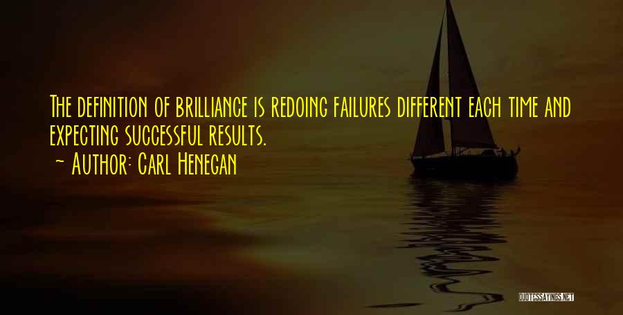 Failures And Success Quotes By Carl Henegan