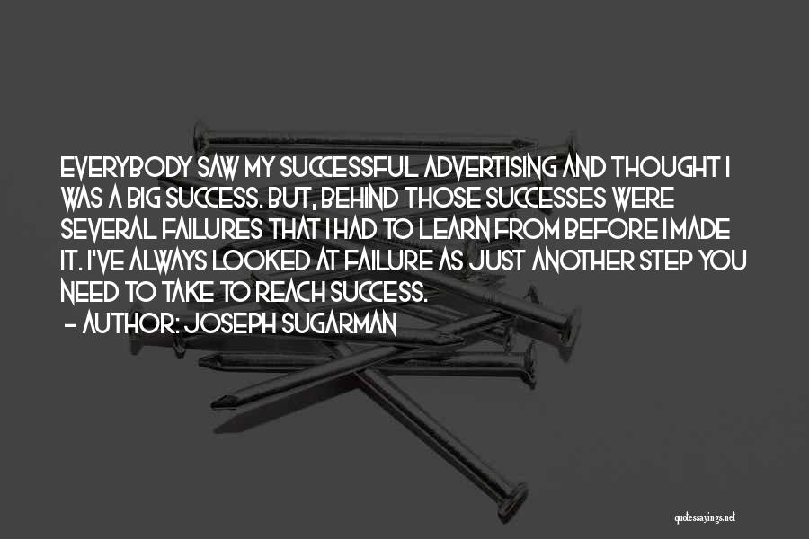 Failures And Success Quotes By Joseph Sugarman