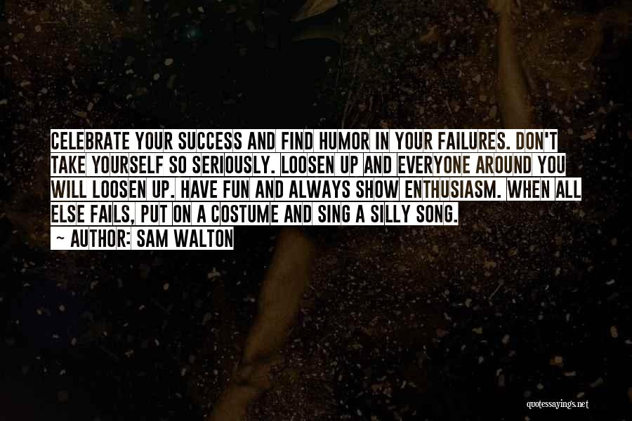 Failures And Success Quotes By Sam Walton