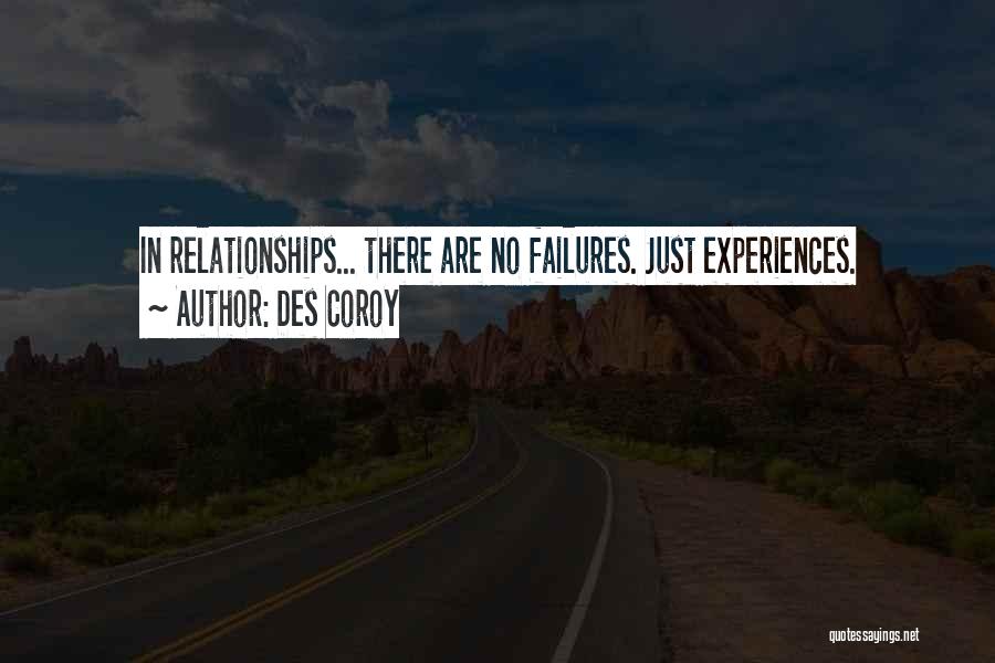 Failures In Love Quotes By Des Coroy