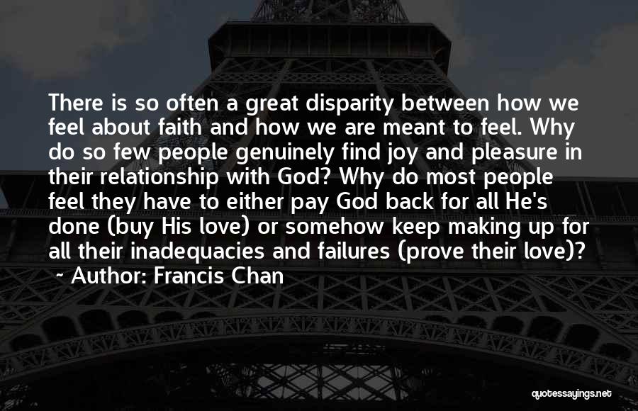 Failures In Love Quotes By Francis Chan