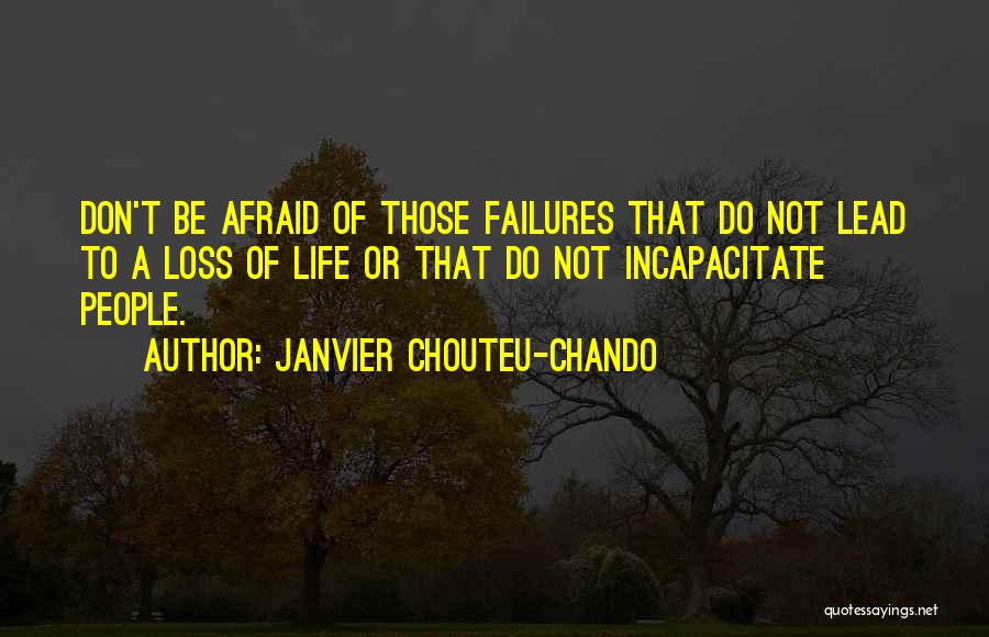 Failures Of Life Quotes By Janvier Chouteu-Chando