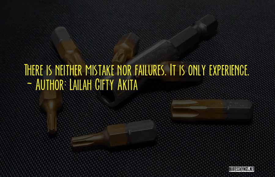 Failures Of Life Quotes By Lailah Gifty Akita