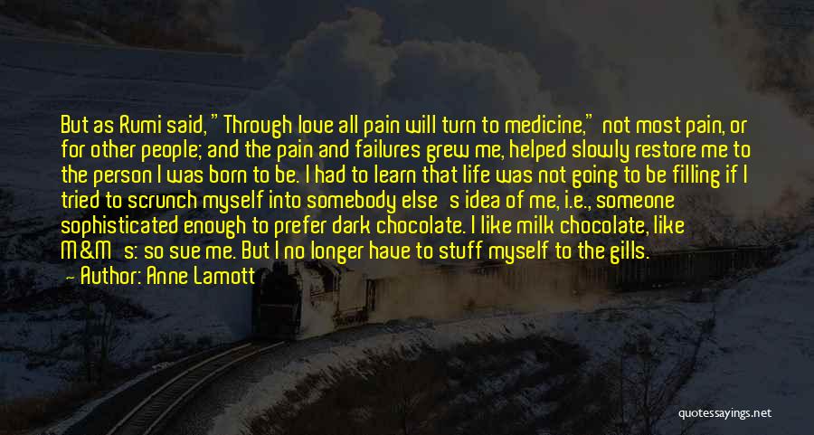 Failures Of Love Quotes By Anne Lamott