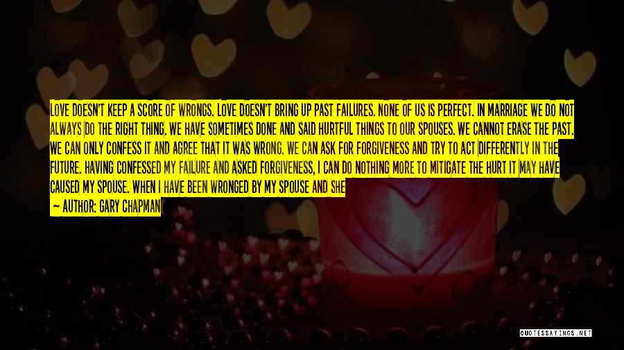 Failures Of Love Quotes By Gary Chapman