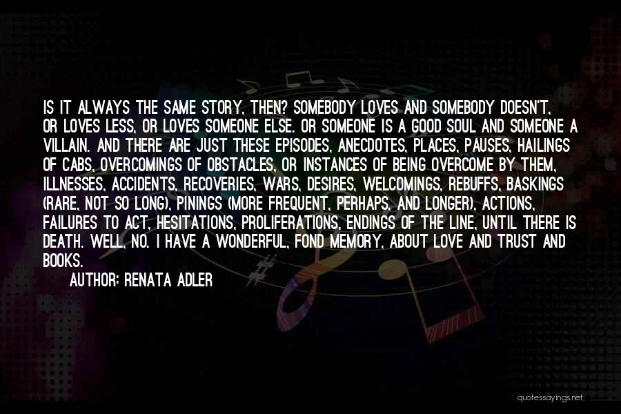 Failures Of Love Quotes By Renata Adler