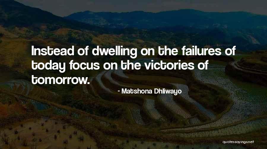Failures Quotes Quotes By Matshona Dhliwayo Failures Quotes Quotes By Matshona Dhliwayo