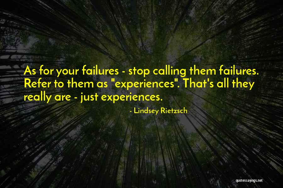 Failures To Lessons Quotes By Lindsey Rietzsch Failures To Lessons Quotes By Lindsey Rietzsch