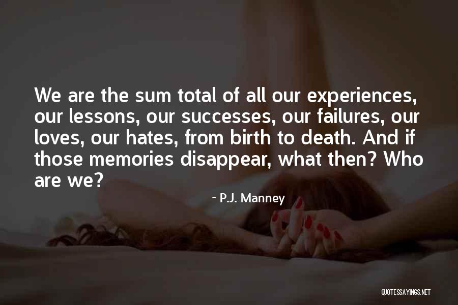 Failures To Lessons Quotes By P.J. Manney Failures To Lessons Quotes By P.J. Manney