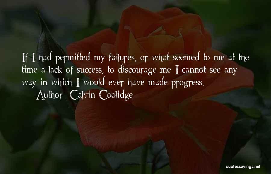 Failures To Success Quotes By Calvin Coolidge