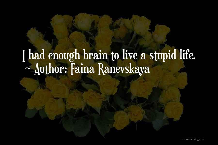Faina Ranevskaya Quotes 1476326