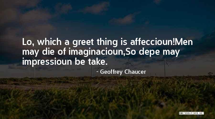 Fainche Coffey Quotes By Geoffrey Chaucer Fainche Coffey Quotes By Geoffrey Chaucer